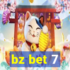 bz bet 7